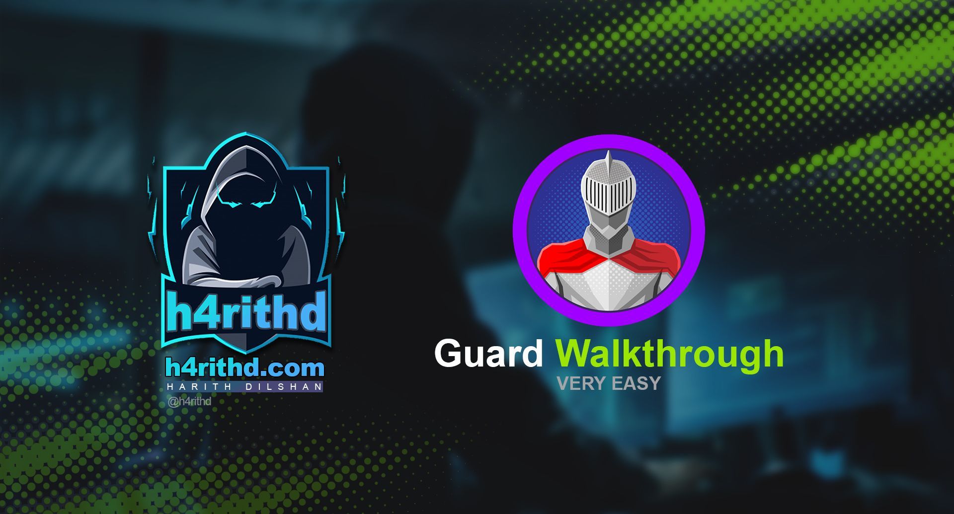 Guard Walkthrough