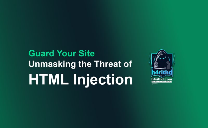 HTML Injection: The Silent Threat Lurking in Your Web App